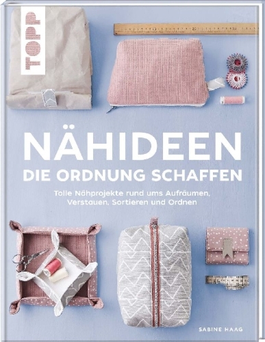 Buchcover und Innenansicht für das Buch: Nähideen, die Ordnung schaffen