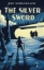 Buchcover und Innenansicht für das Buch: The Silver Sword