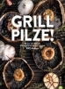 Buchcover und Innenansicht für das Buch: Grill Pilze