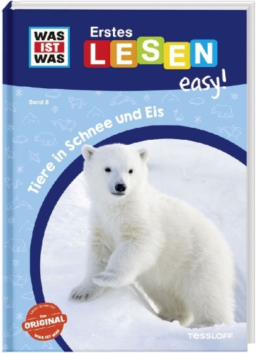 Buchcover und Innenansicht für das Buch: WAS IST WAS Erstes Lesen easy! Band 8. Tiere in Schnee und Eis