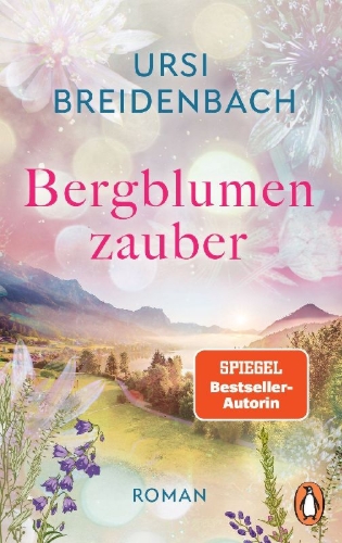 Buchcover und Innenansicht für das Buch: Bergblumenzauber