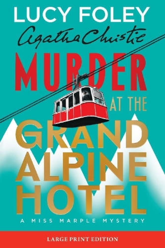 Buchcover und Innenansicht für das Buch: Murder at the Grand Alpine Hotel