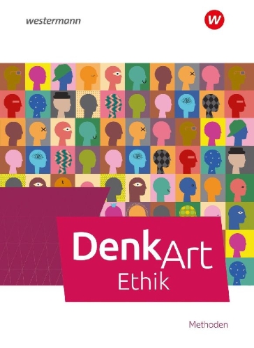 Buchcover und Innenansicht für das Buch: DenkArt. Schulbuch Methoden. Arbeitsbuch Ethik für die gymnasiale Oberstufe