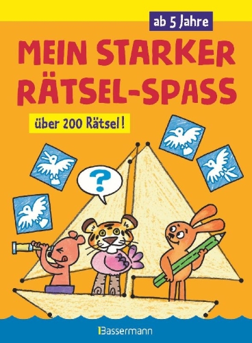 Buchcover und Innenansicht für das Buch: Mein starker Rätsel-Spaß. Über 200 Rätsel für Kinder ab 5 Jahren. Von Punkt zu Punkt, Bilderrätsel, Suchbilder, Labyrinthe, Ausmalbilder u.v.m.