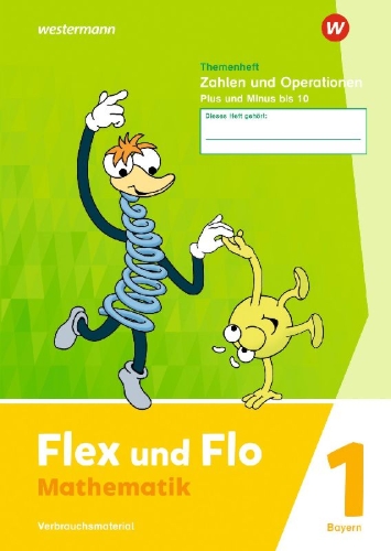 Buchcover und Innenansicht für das Buch: Flex und Flo. Themenheft Zahlen und Operationen: Plus und Minus bis 10 Verbrauchsmaterial. F ür Bayern