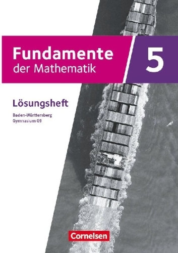 Buchcover und Innenansicht für das Buch: Fundamente der Mathematik 5.Schuljahr - Ausgabe Baden-Württemberg ab 2025 - Lösungen zum Schulbuch