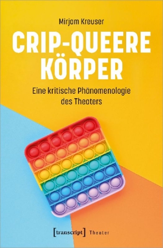 Buchcover und Innenansicht für das Buch: Crip-queere Körper