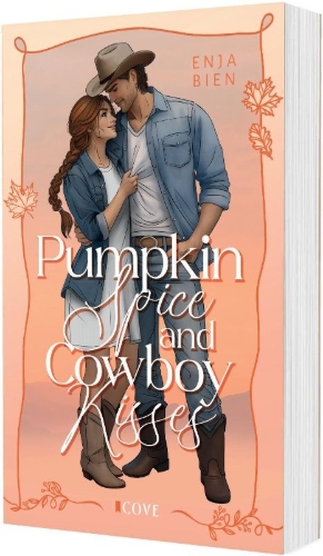 Buchcover und Innenansicht für das Buch: Pumpkin Spice & Cowboy Kisses