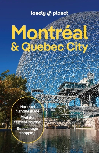 Buchcover und Innenansicht für das Buch: Lonely Planet Montreal & Quebec City