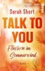 Buchcover und Innenansicht für das Buch: Talk to you. Flüstern im Sommerwind