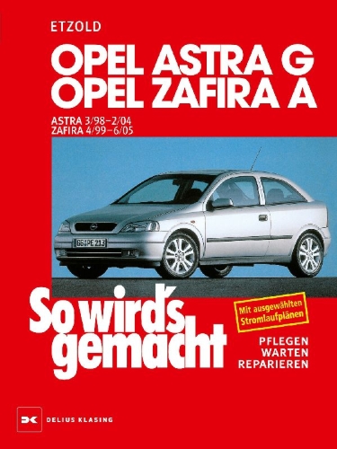 Buchcover und Innenansicht für das Buch: Opel Astra G 3/98 bis 2/04, Opel Zafira A 4/99 bis 6/05