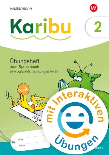 Buchcover und Innenansicht für das Buch: Karibu 2. Übungsheft. Vereinfachte Ausgangsschrift mit interaktiven Übungen zum Sprachbuch