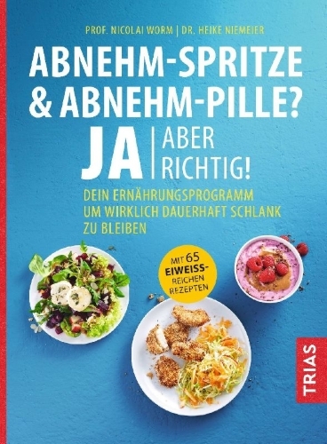 Buchcover und Innenansicht für das Buch: Abnehm-Spritze & Abnehm-Pille? Ja, aber richtig!