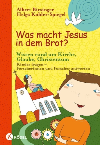 Buchcover und Innenansicht für das Buch: Was macht Jesus in dem Brot?