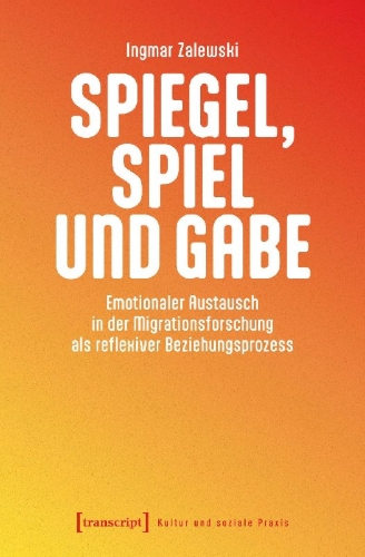 Buchcover und Innenansicht für das Buch: Spiegel, Spiel und Gabe