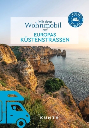 Buchcover und Innenansicht für das Buch: KUNTH Mit dem Wohnmobil auf Europas Küstenstraßen