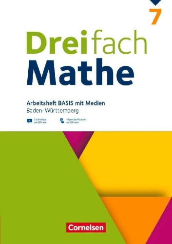 Buchcover und Innenansicht für das Buch: Dreifach Mathe 7. Schuljahr - Baden-Württemberg - Basis - Arbeitsheft mit Medien und Lösungen