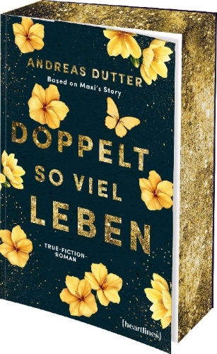 Buchcover und Innenansicht für das Buch: Doppelt so viel Leben - Based on Maxi's Story