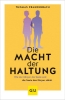 Buchcover und Innenansicht für das Buch: Die Macht der Haltung
