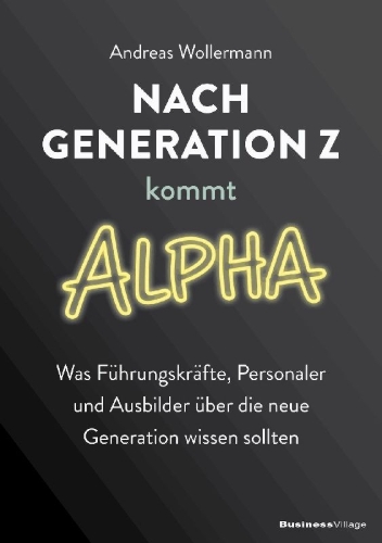 Buchcover und Innenansicht für das Buch: Nach Generation Z kommt Alpha