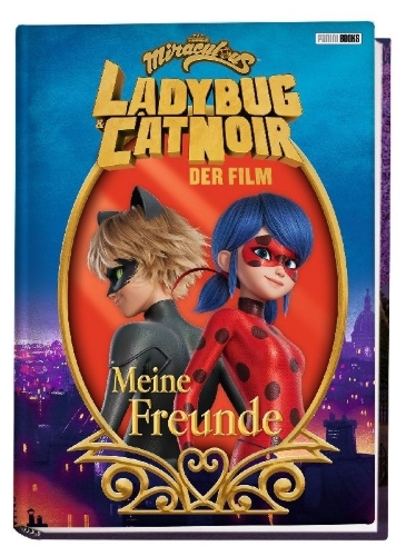 Buchcover und Innenansicht für das Buch: Miraculous: Ladybug & Cat Noir Der Film: Meine Freunde