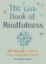 Buchcover und Innenansicht für das Buch: Little Book of Mindfulness