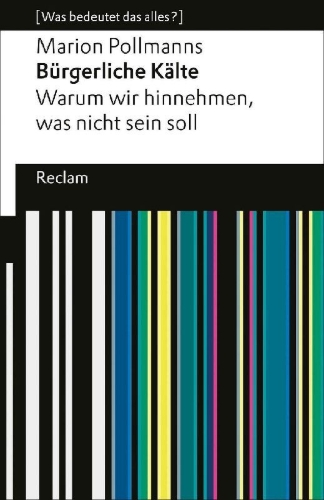 Buchcover und Innenansicht für das Buch: Bürgerliche Kälte. Warum wir hinnehmen, was nicht sein soll