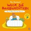 Buchcover und Innenansicht für das Buch: Weck die Bauernhoftiere - Ein Fühl-Mitmachbuch