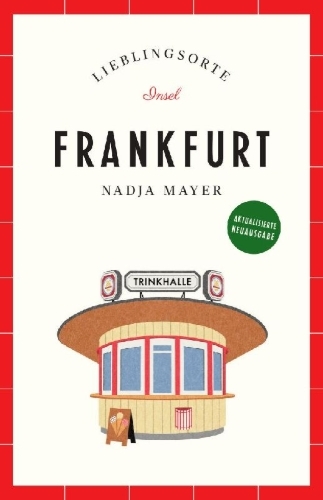 Buchcover und Innenansicht für das Buch: Frankfurt Reiseführer LIEBLINGSORTE