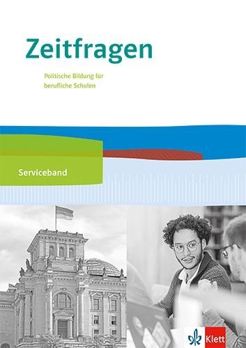 Buchcover und Innenansicht für das Buch: Zeitfragen. Serviceband 11.-13. Klasse. Politische Bildung für berufliche Schulen
