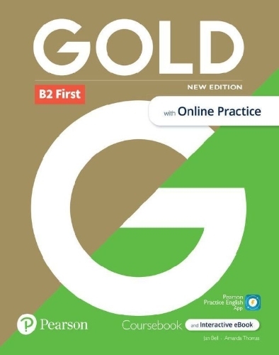 Buchcover und Innenansicht für das Buch: Gold 6e B2 First Student's Book with Interactive eBook, Online Practice, Digital Resources and App