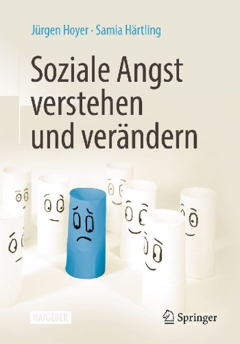 Buchcover und Innenansicht für das Buch: Soziale Angst verstehen und verändern