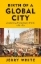 Buchcover und Innenansicht für das Buch: Birth of a Global City