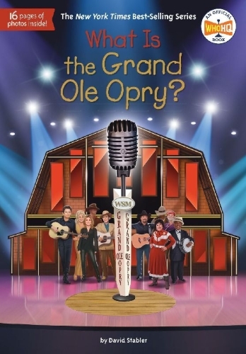Buchcover und Innenansicht für das Buch: What Is the Grand OLE Opry?