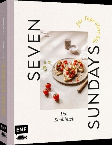 Buchcover und Innenansicht für das Buch: Seven Sundays - Das Kochbuch für Tage ohne Eile