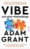 Buchcover und Innenansicht für das Buch: Vibe. The Secrets of Strong Connections in a Lonely World