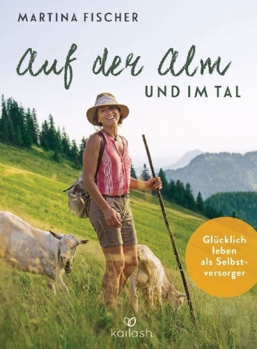 Buchcover und Innenansicht für das Buch: Auf der Alm und im Tal