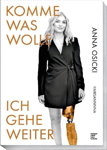 Buchcover und Innenansicht für das Buch: Komme was wolle -  Ich gehe weiter