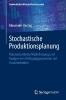 Buchcover und Innenansicht für das Buch: Stochastische Produktionsplanung