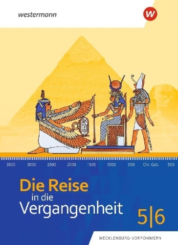 Buchcover und Innenansicht für das Buch: Die Reise in die Vergangenheit. Schulbuch 5/6. Für Mecklenburg-Vorpommern