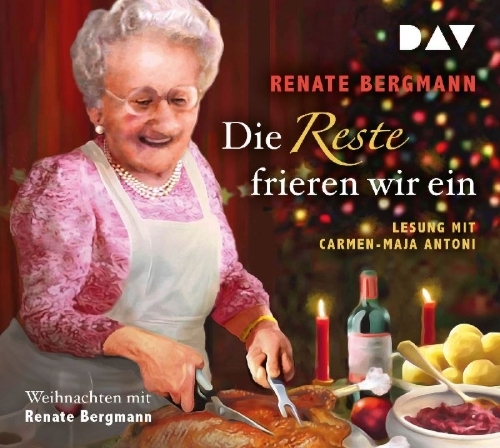 Buchcover und Innenansicht für das Buch: Die Reste frieren wir ein. Weihnachten mit Renate Bergmann