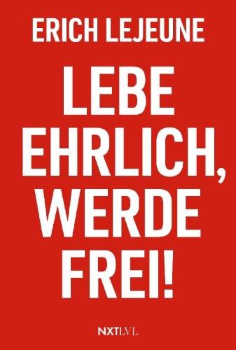 Buchcover und Innenansicht für das Buch: Lebe ehrlich, werde frei!
