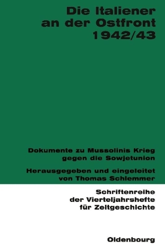 Buchcover und Innenansicht für das Buch: Die Italiener an der Ostfront 1942/43