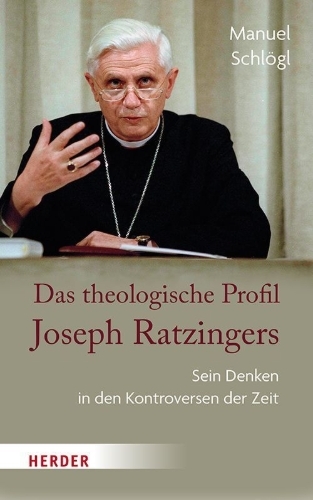 Buchcover und Innenansicht für das Buch: Das theologische Profil Joseph Ratzingers
