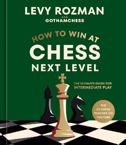 Buchcover und Innenansicht für das Buch: How to Win at Chess, Next Level