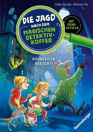 Buchcover und Innenansicht für das Buch: Die Jagd nach dem magischen Detektivkoffer, Band 3 - Hühnerdieb gesucht!