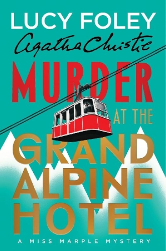 Buchcover und Innenansicht für das Buch: Murder at the Grand Alpine Hotel