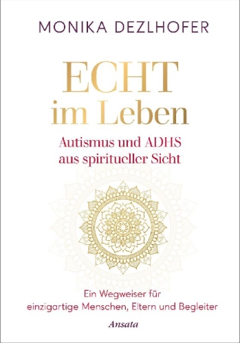 Buchcover und Innenansicht für das Buch: Echt im Leben. Autismus und ADHS aus spiritueller Sicht