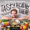 Buchcover und Innenansicht für das Buch: Tasty. Healthy. Cheap. - Budget-friendly recipes with exciting flavors