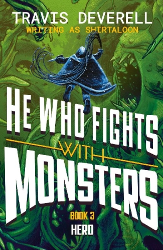 Buchcover und Innenansicht für das Buch: He Who Fights With Monsters: Hero